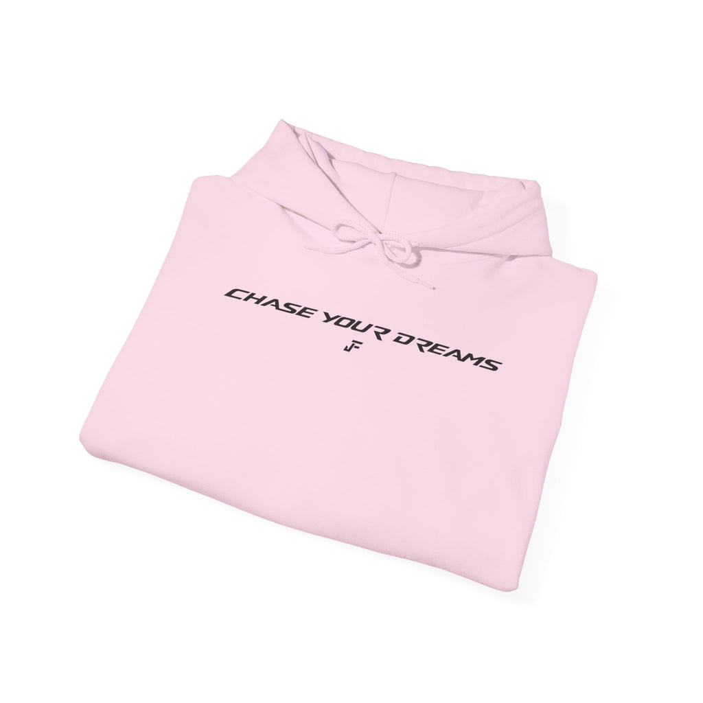 Chase Your Dreams Hoodie